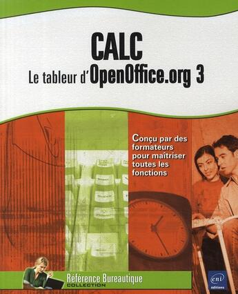 Couverture du livre « Calc ; le tableur d'OpenOffice.org 3 » de  aux éditions Eni