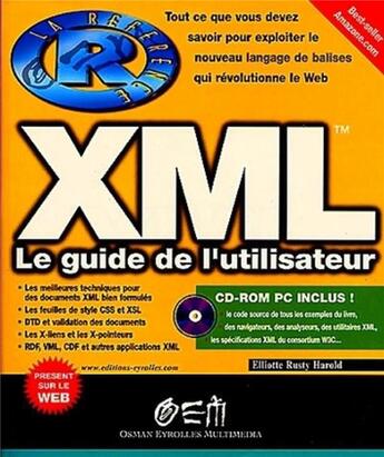 Couverture du livre « XML : Le guide de l'utilisateur » de Elliotte Rusty Harold aux éditions Eyrolles