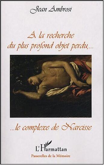 Couverture du livre « A la recherche du plus profond objet perdu » de Jean Ambrosi aux éditions L'harmattan