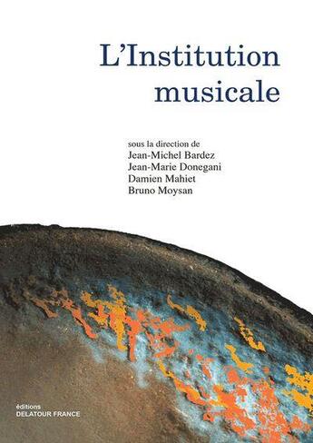 Couverture du livre « L'institution musicale » de  aux éditions Delatour