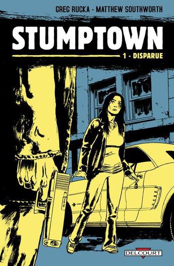 Couverture du livre « Stumptown t.1 ; disparue » de Greg Rucka et Matthew Southworth aux éditions Delcourt