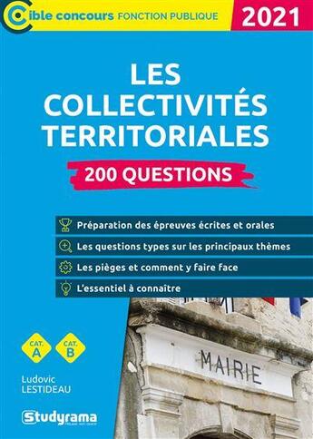 Couverture du livre « 200 questions sur les collectivités territoriales (édition 2021) » de Ludovic Lestideau aux éditions Studyrama