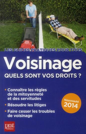 Couverture du livre « Voisinage et mitoyenneté ; quels sont vos droits ? 2014 » de  aux éditions Prat