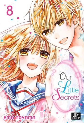 Couverture du livre « Our little secrets Tome 8 » de Ema Toyama aux éditions Pika