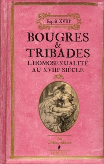 Couverture du livre « Bougres et tribades » de Nicole Masson et Patrick Cardon aux éditions Chene