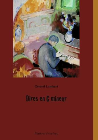 Couverture du livre « Dires en G mineur » de Gerard Lambert aux éditions Praelego