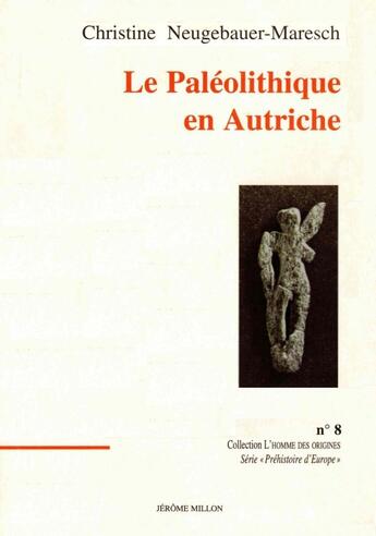 Couverture du livre « Le paleolithique en autriche » de Neugebauer-Maresch C aux éditions Millon