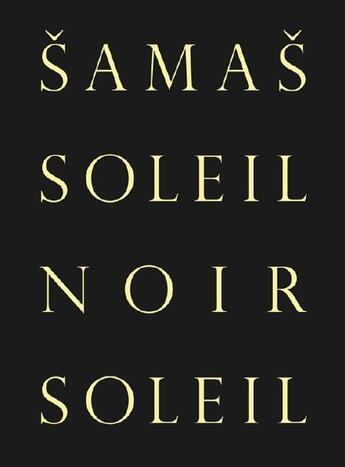 Couverture du livre « Noir soleil » de Zad Moultaka aux éditions Manuella