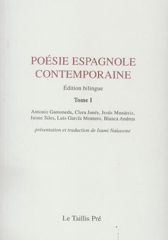 Couverture du livre « Poesie espagnole contemporaine t.1 » de  aux éditions Taillis Pre