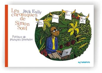 Couverture du livre « Les chroniques de Simon Soul Tome 1 » de Jack Exily aux éditions Networksis