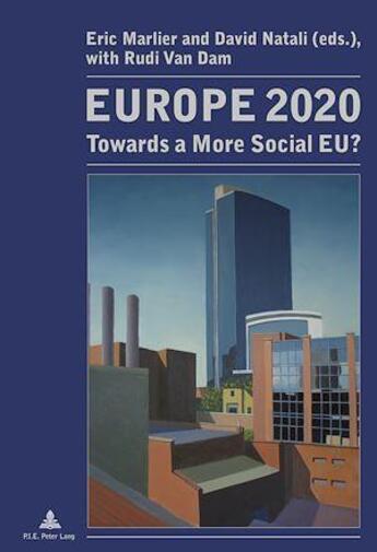 Couverture du livre « Europe 2020 - towards a more social eu? » de Marlier Eric aux éditions Peter Lang Ag