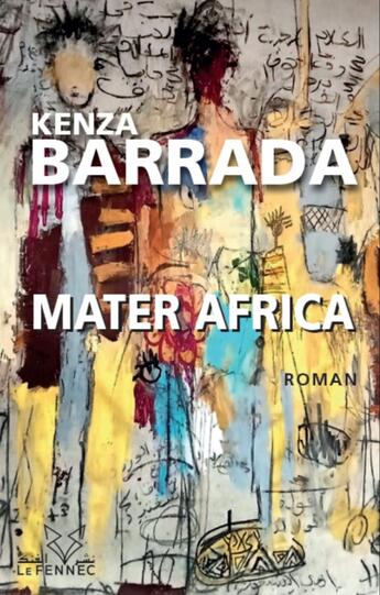 Couverture du livre « Mater africa » de Kenza Barrada aux éditions Le Fennec