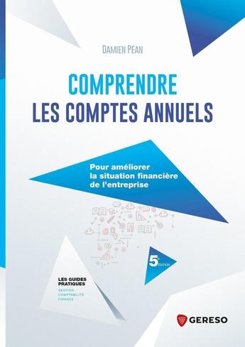 Couverture du livre « Comprendre les comptes annuels » de Damien Pean aux éditions Gereso