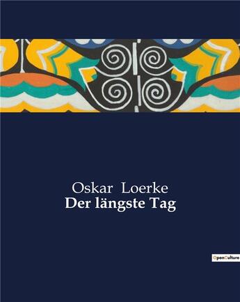 Couverture du livre « Der längste Tag » de Oskar Loerke aux éditions Culturea