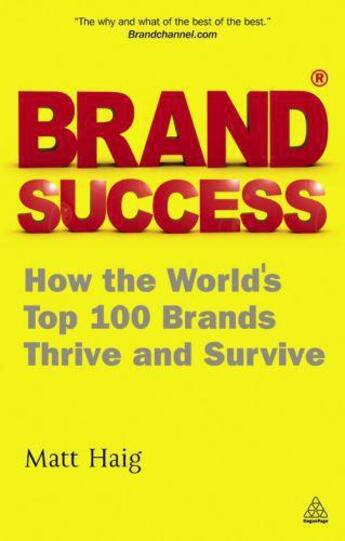 Couverture du livre « Brand Success » de Matt Haig aux éditions Kogan Page Digital