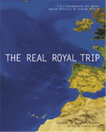 Couverture du livre « The real royal trip/el real viaje real » de Interlenghi Luiza aux éditions Dap Artbook