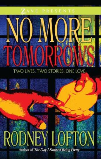 Couverture du livre « No More Tomorrows » de Lofton Rodney aux éditions Strebor Books