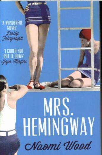 Couverture du livre « MRS. HEMINGWAY » de Naomi Wood aux éditions Picador Uk