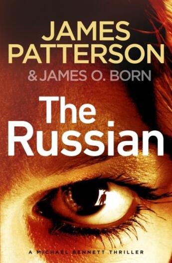 Couverture du livre « THE RUSSIAN - MICHAEL BENNETT » de James Patterson aux éditions Random House Uk