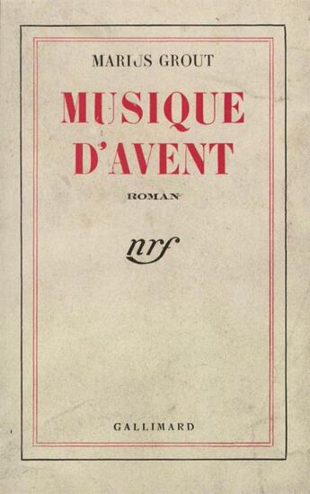 Couverture du livre « Musique d'avent » de Grout Marius aux éditions Gallimard