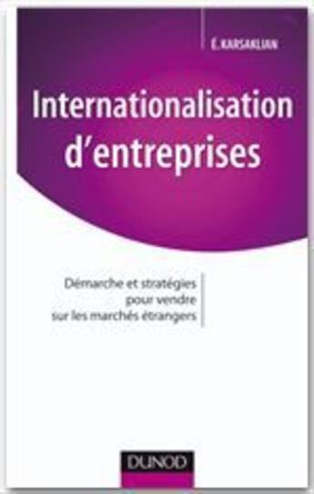 Couverture du livre « Internationalisation d'entreprises » de Eliane Karsaklian aux éditions Dunod