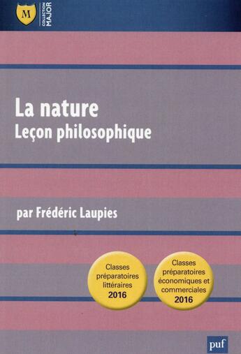 Couverture du livre « La nature, leçon philosophique ; question de culture générale classes préparatoires HEC » de Frederic Laupies aux éditions Belin Education