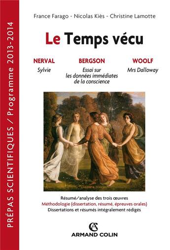 Couverture du livre « Le temps vécu ; français-philosophie ; prépas scientifiques ; question 2013/2014 » de Christine Lamotte et France Farago et Nicolas Kies aux éditions Armand Colin