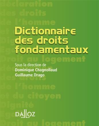 Couverture du livre « Dictionnaire des droits fondamentaux » de Chagnollaud D. aux éditions Dalloz