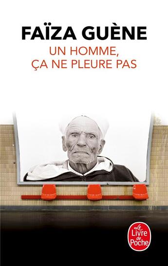 Couverture du livre « Un homme, ça ne pleure pas » de Faiza Guene aux éditions Le Livre De Poche