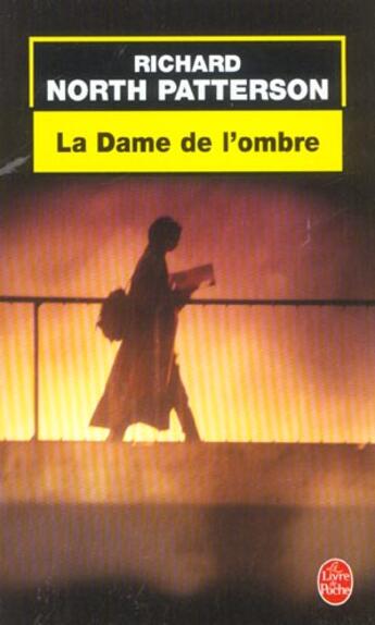 Couverture du livre « La dame de l'ombre » de North Patterson-R aux éditions Le Livre De Poche