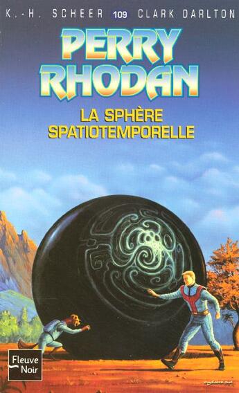 Couverture du livre « Perry Rhodan - cycle 5 ; les maître insulaires Tome 22 : la sphère spatiotemporelle » de Clark Darlton et Karl-Herbert Scheer aux éditions Fleuve Editions