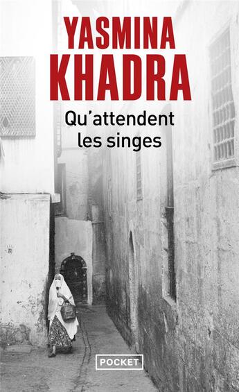 Couverture du livre « Qu'attendent les singes » de Yasmina Khadra aux éditions Pocket