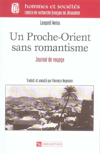 Couverture du livre « Un proche-orient sans romantisme n°10 » de Florence Heymann aux éditions Cnrs