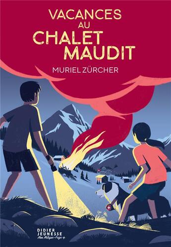 Couverture du livre « Vacances au chalet maudit » de Muriel Zurcher aux éditions Didier Jeunesse