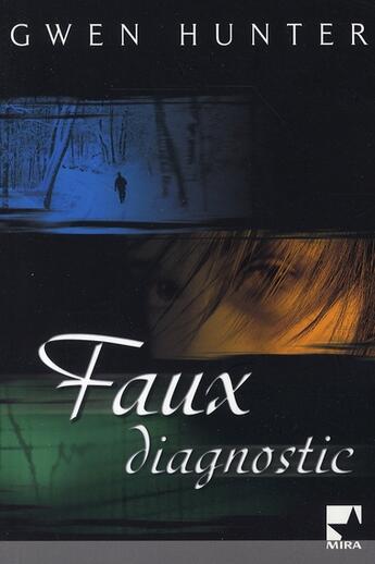 Couverture du livre « Faux diagnostic » de Hunter-G aux éditions Harlequin