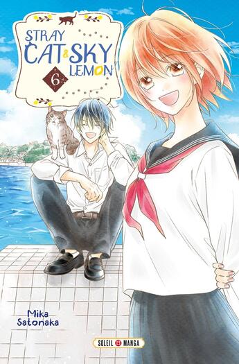 Couverture du livre « Stray Cat & Sky Lemon Tome 6 » de Mika Satonaka aux éditions Soleil