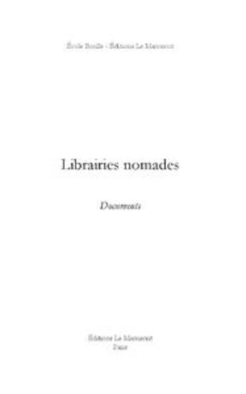 Couverture du livre « Librairies nomades ; de l'écriture à l'architecture » de  aux éditions Le Manuscrit