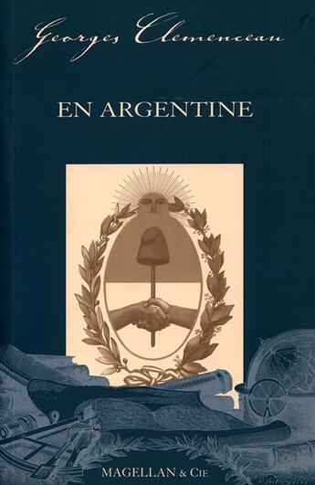 Couverture du livre « En Argentine » de Georges Clemenceau aux éditions Magellan & Cie