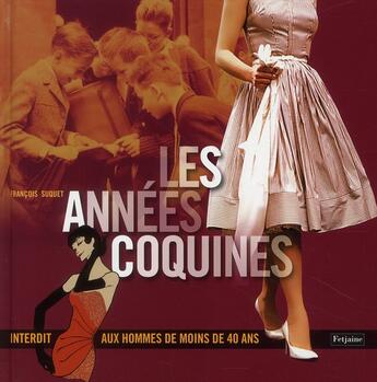 Couverture du livre « Les années coquines » de Suquet Francois aux éditions Fetjaine