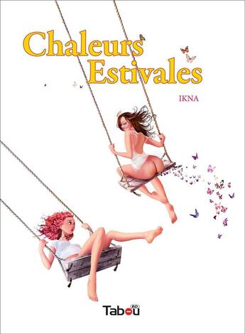 Couverture du livre « Chaleurs estivales » de Ikna aux éditions Tabou