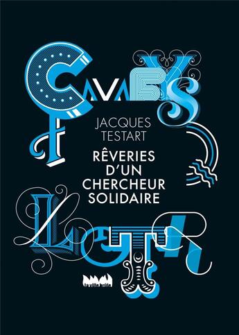 Couverture du livre « Rêveries d'un chercheur solidaire » de Jacques Testart aux éditions La Ville Brule