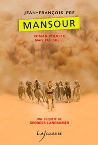 Couverture du livre « Mansour » de Jean-Francois Pre aux éditions Lajouanie