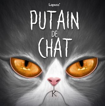 Couverture du livre « Putain de chat Tome 7 » de Lapuss' aux éditions Les 3 As