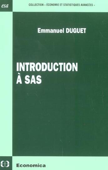 Couverture du livre « INTRODUCTION A SAS » de Duguet/Emmanuel aux éditions Economica