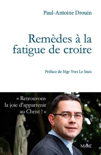 Couverture du livre « Remèdes à la fatigue de croire » de Paul-Antoine Drouin aux éditions Mame