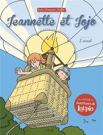 Couverture du livre « Jeannette et Jojo Tome 4 : l'envol » de Jean-Francois Kieffer aux éditions Mame