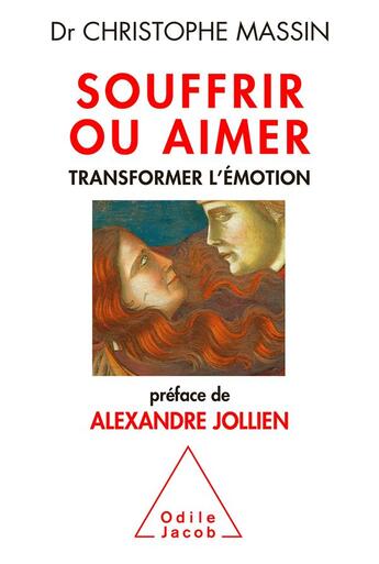 Couverture du livre « Souffrir ou aimer » de Christophe Massin aux éditions Odile Jacob