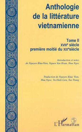 Couverture du livre « Anthologie de la litterature vietnamienne t.2 ; xviii-premiere moitie du xix siecle » de  aux éditions L'harmattan