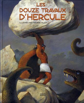 Couverture du livre « Les douze travaux d'hercule » de Jonas-A+-Pillot-F aux éditions Milan