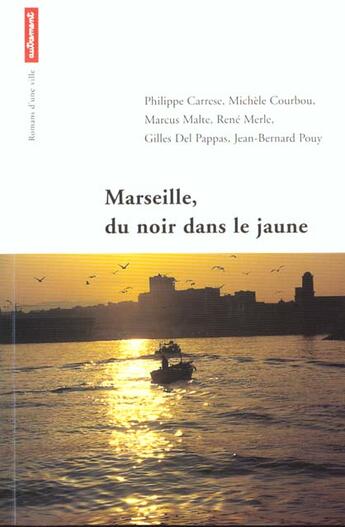 Couverture du livre « Marseille Du Noir Dans Le Jaune » de  aux éditions Autrement